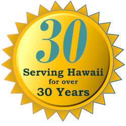 Serving Hawaii for over 30 Years